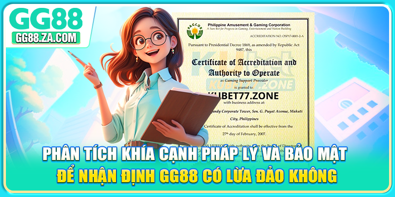 Phân tích khía cạnh pháp lý và bảo mật để nhận định GG88 có lừa đảo không